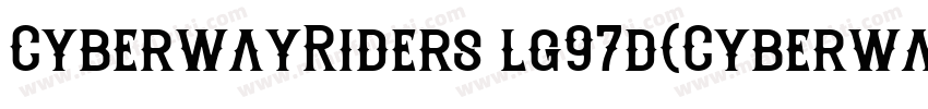CyberwayRiders lg97d(CyberwayRiders字体转换